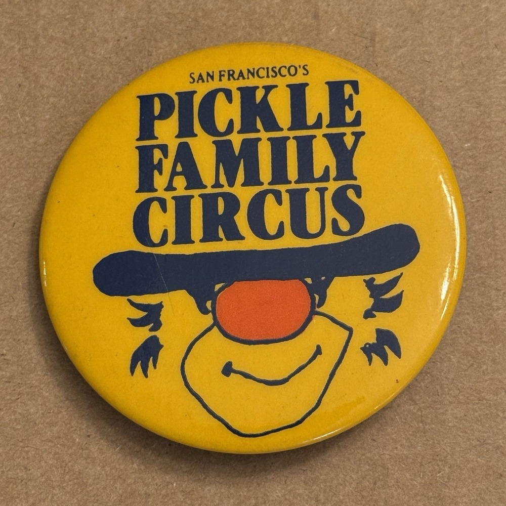 Pickle Family Circus San Francisco California Clown Pinback Button Pin Vintage